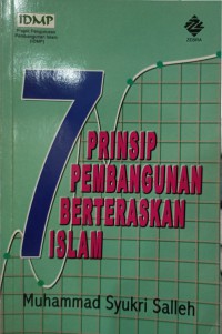 7 Prinsip pembangunan berteraskan Islam / Muhammad Syukri Salleh