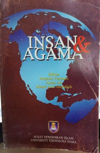 Insan dan agama / edited by Mujaini Tarimin, Asiah Ali and Mohd Asri Abdullah