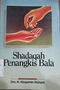 Sadaqah penangkis bala / Drs. H Abujamin Roham