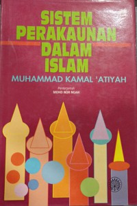 Sistem perakaunan dalam Islam / Muhammad Kamal 'Atiyah; penterjemah Mohd Nor Ngah