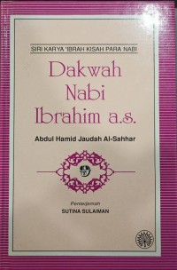 Dakwah nabi Ibrahim a.s / Abdul Hamid Jaudah al-Sahhar