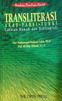 Transliterasi kata Arab-Parsi-Turki: catatan bawah dan bibliografi / Muhammad Bukhari Lubis