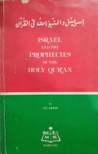 Israel and the prophecies of the Holy Qur'an / Ali Akbar