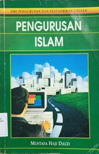 Pengurusan Islam / Mustafa Haji Daud