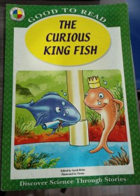 The curious king fish