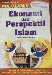 Ekonomi dari perspektif Islam / Sarimah Hanim Aman Shah