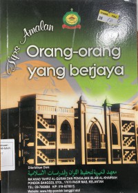 Tips amalan orang-orang yang berjaya / Disusun oleh Ust. Yahya Hj Zakaria Ismail Salim dan Ustz. Hasnah Hj. Zakaria Ismail Salim