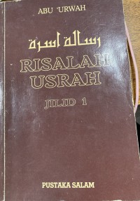 Risalah usrah. Jilid 1 / disusun oleh Abu 'Urwah