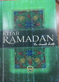 Kitab ramadan / [penyusun] Dr. Ismail Lutfi