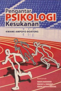 Pengantar psikologi kesukanan / Kwame Ampofo-Boateng ; Penterjemah: Yahaya Mahamood, Vincent A. Parnabas, Kwame Ampofo-Boateng