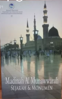 Madinah al Munawwarah : sejarah & monumen