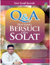 Q & A tentang bersuci dan solat / Dr. Zulkifli Mohamad Al-bakri