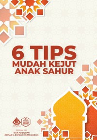 6 tips mudah kejut anak sahur / Murtadha Daawah Centre (MADAD)