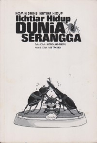 Ikhtiar hidup dunia serangga / Teks oleh: Hong Jae-Cheol ; Komik oleh: Lee Tae-Ho