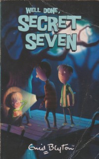 Well done, secret seven / Enid Blyton
