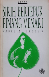 Sirih bertepuk pinang menari / Nordin Hassan