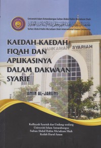 Kaedah-kaedah fiqah dan aplikasinya dalam dakwaan syarie / Amin al-Jarumi