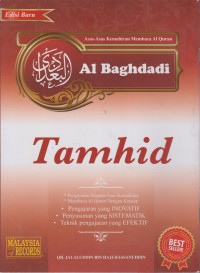Asas-asas kemahiran membaca Al Quran Al Baghdadi : Tamhid / Qr. Jalaluddin Bin Haji Hassanuddin