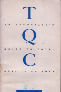 TQC: an associate's guide to total quality culture