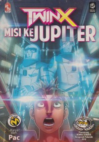 Twinx : misi ke jupiter / Karya oleh: Pac