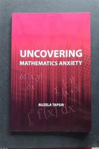 Uncovering mathematics anxiety