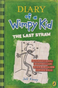 Diary of a wimpy kid: the last straw / Jeff Kinney
