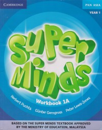 Super minds : workbook 1A : year 1 / Herbert Puchta, Gunter Gerngross, Peter Lewis-Jones